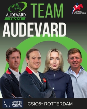 British Showjumping’s Team Audevard announced for CSIO5* Rotterdam Longines League of Nations