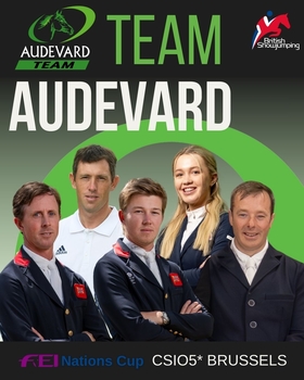 British Showjumping’s Team Audevard announced for CSIO5* Brussels FEI Nations Cup