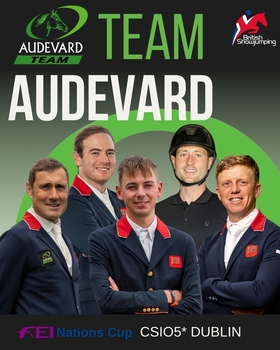 British Showjumping’s Team Audevard announced for CSIO5* Dublin FEI Nations Cup