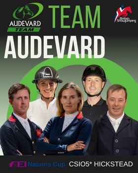 British Showjumping’s Team Audevard announced for CSIO5* Hickstead FEI Nations Cup